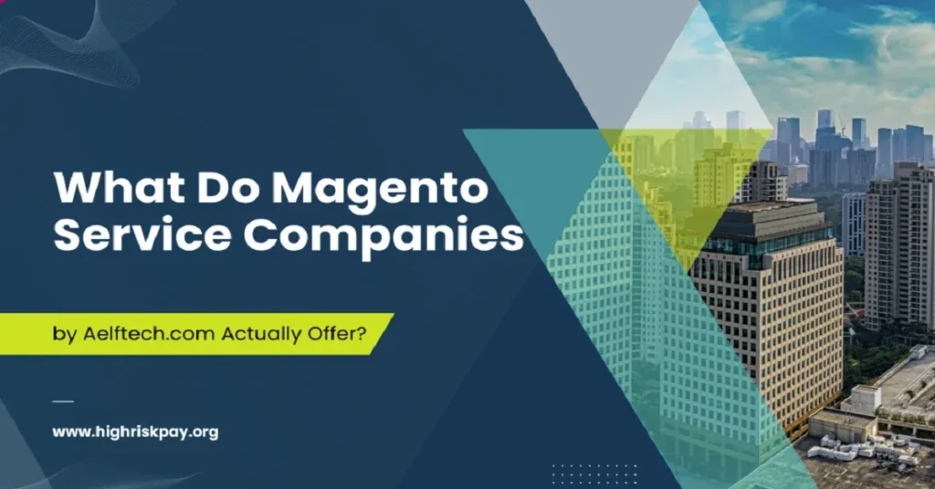 magento service companies by aelftech.com